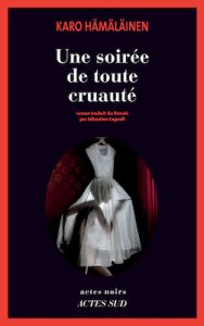 Une soirée de toute cruauté