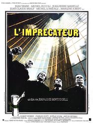 L'imprécateur (1977) film de Jean Louis Bertuccelli avec Jean Yanne, Michel Piccoli, Jean-Pierre Marielle, Jean Claude Brialy, Michel Lonsdale, Marlène Jobert